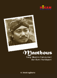 Image of Manthous: Sang Maestro Campursari dari Bumi Handayani