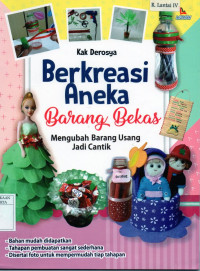 Image of Berkreasi aneka barang bekas : mengubah barang usang jadi cantik