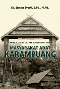 Masyarakat Adat Karampuang : Kearifan Lokal Dalam Konservasi Hutan