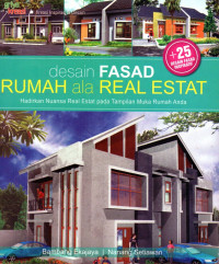 Desain Fasad Rumah ala Real Estat: Hadirkan Nuansa Real Estat pada Tampilan Muka Rumah Anda