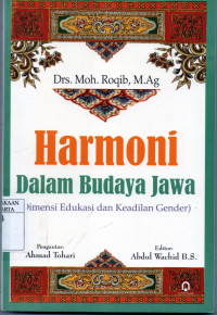 Harmoni dalam budaya Jawa Dimensi edukasi dan keadilan gender