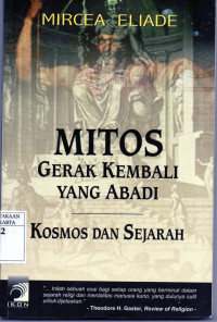 Image of Mitos Gerak Kembali Yang Abadi Kosmos dan Sejarah