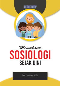 Memahami Sosiologi Sejak Dini