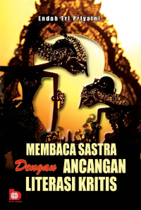 Membaca Sastra dengan Ancangan Literasi Kritis