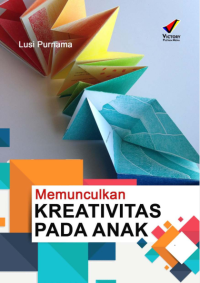 Memunculkan Kreativitas Pada Anak