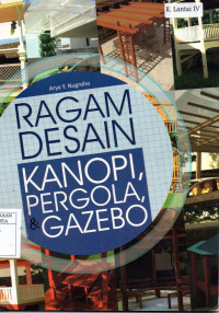 Ragam desain kanopi, pergola, & gazebo