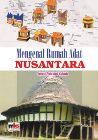 Mengenal Rumah Adat Nusantara