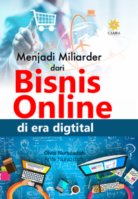 Menjadi Miliader Dari Bisnis Online Di Era Digital