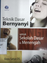 Teknik dasar bernyanyi untuk sekolah dasar dan menengah