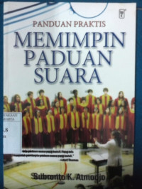 Panduan praktis memimpin paduan suara