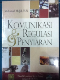 Komunikasi & regulasi penyiaran