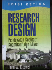 Research design : Pendekatan kualitatif, kuantitatif, dan mixed