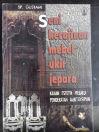 Image of Seni Kerajinan Mebel Ukir Jepara Kajian Estetik Melalui Pendekatan Multidisiplin