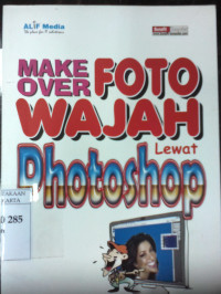 Make over foto wajah lewat photoshop