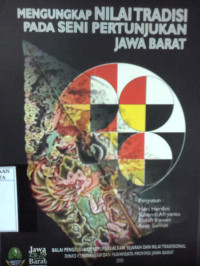 Image of Mengungkap nilai tradisi pad seni pertunjukan Jawa Barat