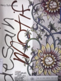 Image of Desain motif : inspirasi motif tekstil, seni bordir, seni ukir, batik, porselen, keramik, dekorasi dan ragam hias lain