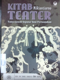 Kitab teater : tanya jawab seputar seni pertunjukan