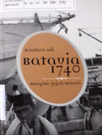 Batavia 1740 : menyisisr jejak betawi