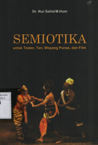 Image of Semiotika untuk Teater, Tari, Wayang Purwa, dan Film