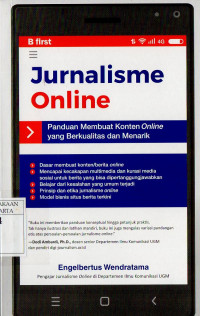 Jurnalisme Online: Panduan membuat konten online yang berkualitas dan menarik