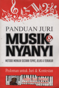 Panduan Juri Musik & Nyanyi: metode menilai secara tepat, jelas & terukur