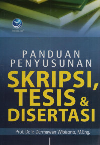 Panduan Penyusunan Skripsi, Tesis & Disertasi