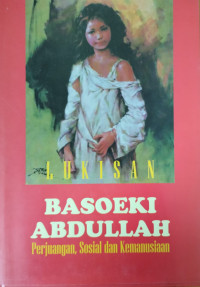 Image of Lukisan Basoeki Abdullah: Tema perjuangan, sosial, dan kemanusiaan