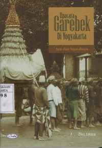 Upacara Garebek di Yogyakarta: arti dan sejarahnya