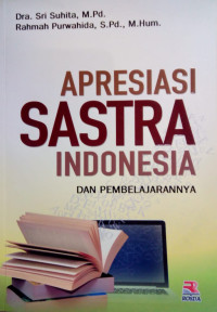 Apresiasi Sastra Indonesia dan Pembelajarannya