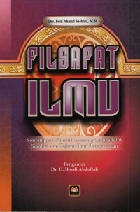 Filsafat Ilmu: kontemplasi filosofi tentang seluk-beluk sumber dan tujuan ilmu pengetahuan