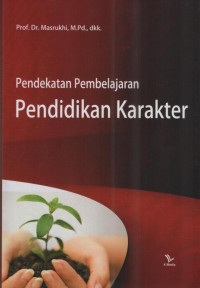 Pendekatan Pembelajaran Pendidikan Karakter