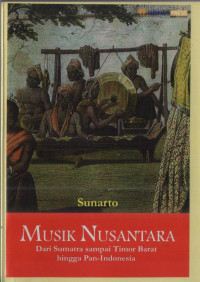 Image of Musik Nusantara: Dari Sumatra sampai Timor Barat hingga Pan-Indonesia