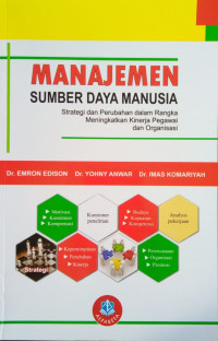 Image of Manajemen Sumber Daya Manusia: Strategi dan perubahan dalam rangka meningkatkan kinerja pegawai dan organisasi