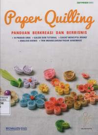 Paper Quilling: panduan berkreasi dan berbisnis