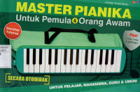 Master Pianika untuk Pemula & Orang Awam