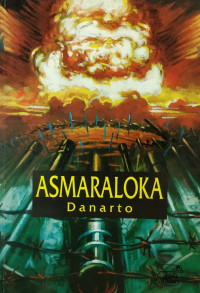 Asmaraloka: Sebuah novel