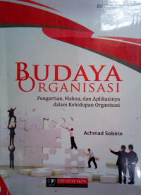 Image of Budaya Organisasi: Pengertian, makna, dan aplikasinya dalam kehidupan organisasi