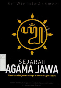 Sejarah Agama Jawa: menelusuri Kejawen sebagai subkultur agama Jawa