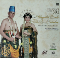 Pengantin Solo Putri & Basahan : Prosesi, tata rias, & busana