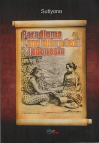 Paradigma Pendidikan Seni di Indonesia