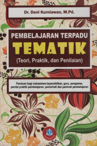 Pembelajaran Terpadu Tematik: teori, praktik, dan penilaian