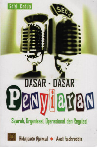 Dasar-dasar Penyiaran: sejarah, organisasi, operasional dan regulasi