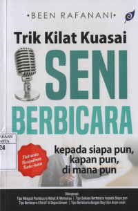 Trik Kilat Kuasai Seni Berbicara: kepada siapa pun, kapan pun, di mana pun