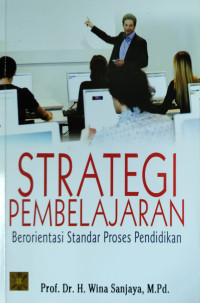 Strategi Pembelajaran: Berorientasi standar proses pendidikan