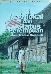 Matrilokal dan Status Perempuan dalam Tradisi Bajapuik: Studi kasus tentang perempuan dalam tradisi Bajapuik