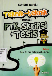 Image of Teknik-teknik Menulis PTK, Skripsi & Tesis