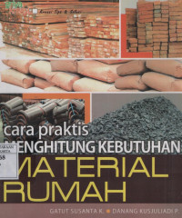 Cara Praktis Menghitung Kebutuhan Material Rumah