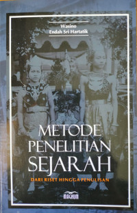 Metode Penelitian Sejarah: dari riset hingga penulisan