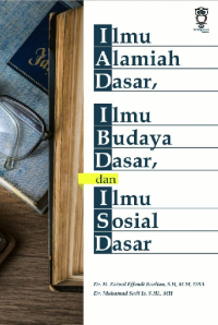 Ilmu alamiah dasar, ilmu budaya dasar, dan ilmu sosial dasar