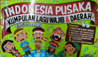 Image of Indonesia Pusaka: Kumpulan lagu wajib dan daerah